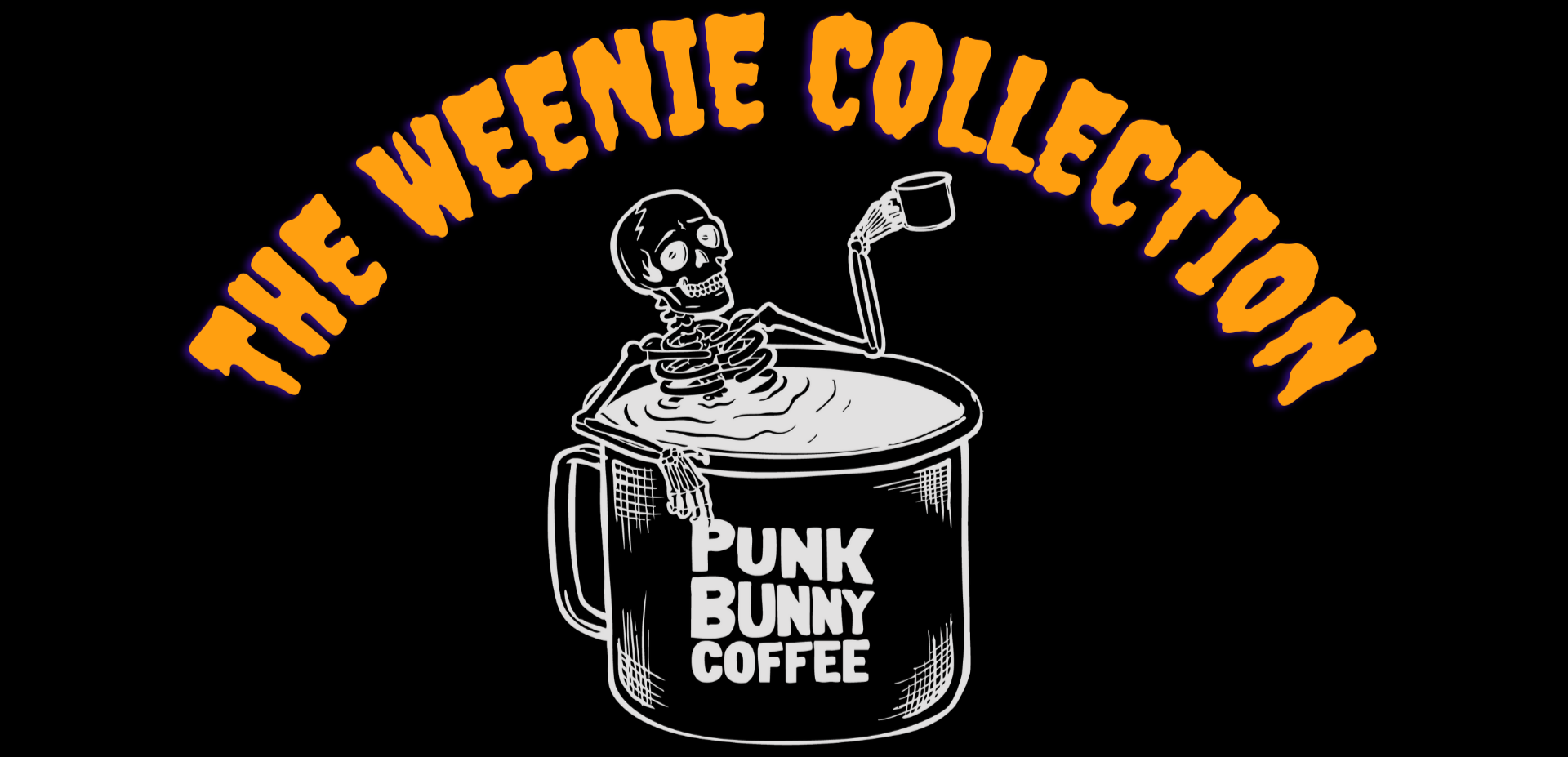 Logo for 'The Weenie Collection' featuring a skeleton with a coffee cup labeled 'Punk Bunny Coffee' on a black background.
